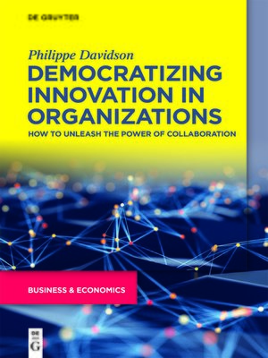 cover image of Democratizing Innovation in Organizations